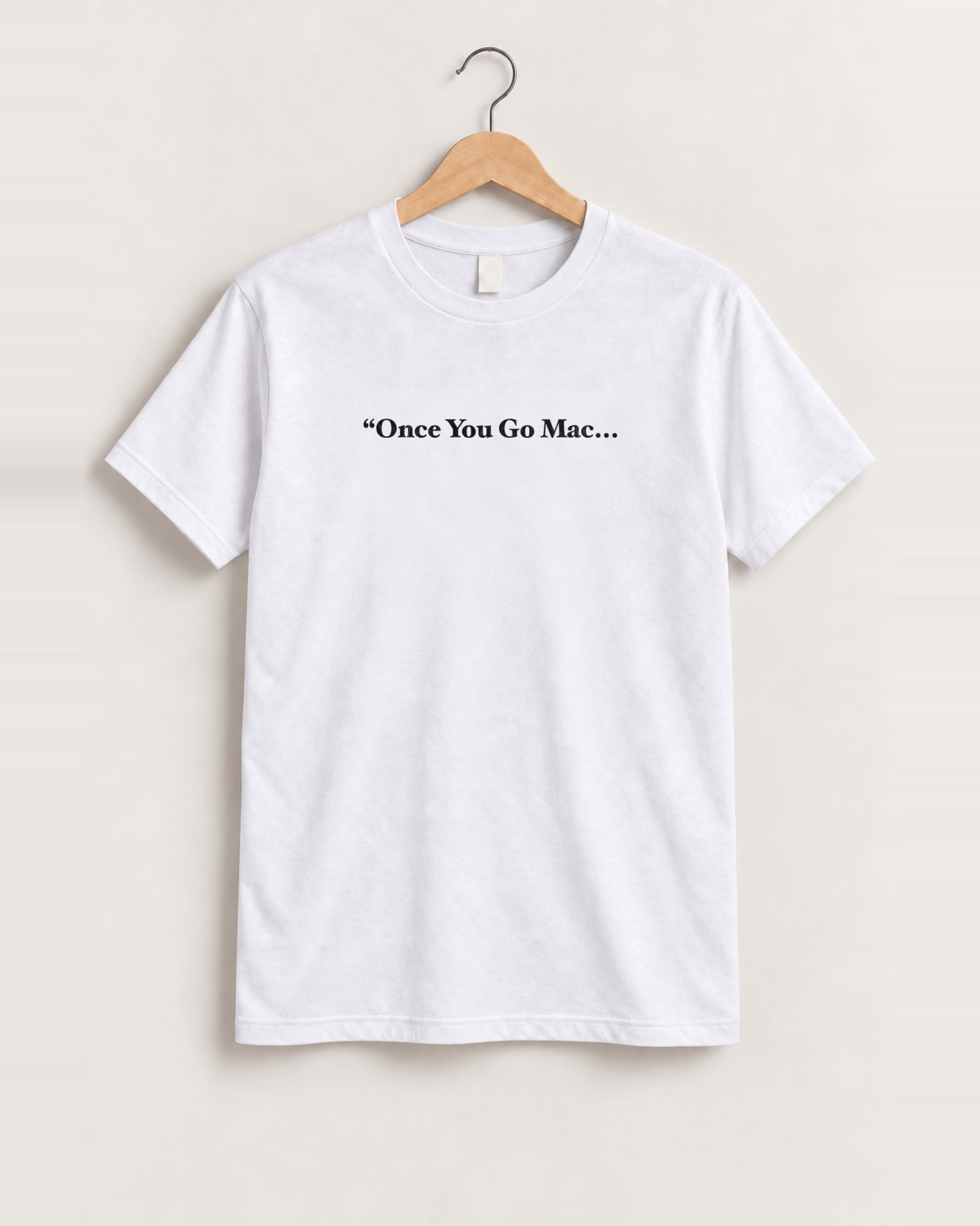 Apple once you go mac white tee front