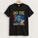 Do the right thing black t-shirt front
