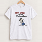 My dog is my valentine peanuts white tee front